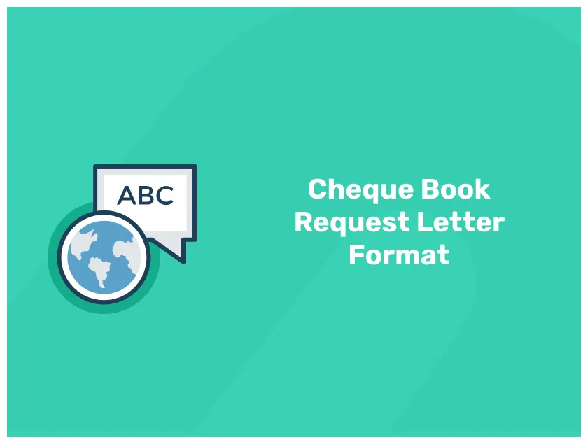 How to write a cheque book request- detailed guide