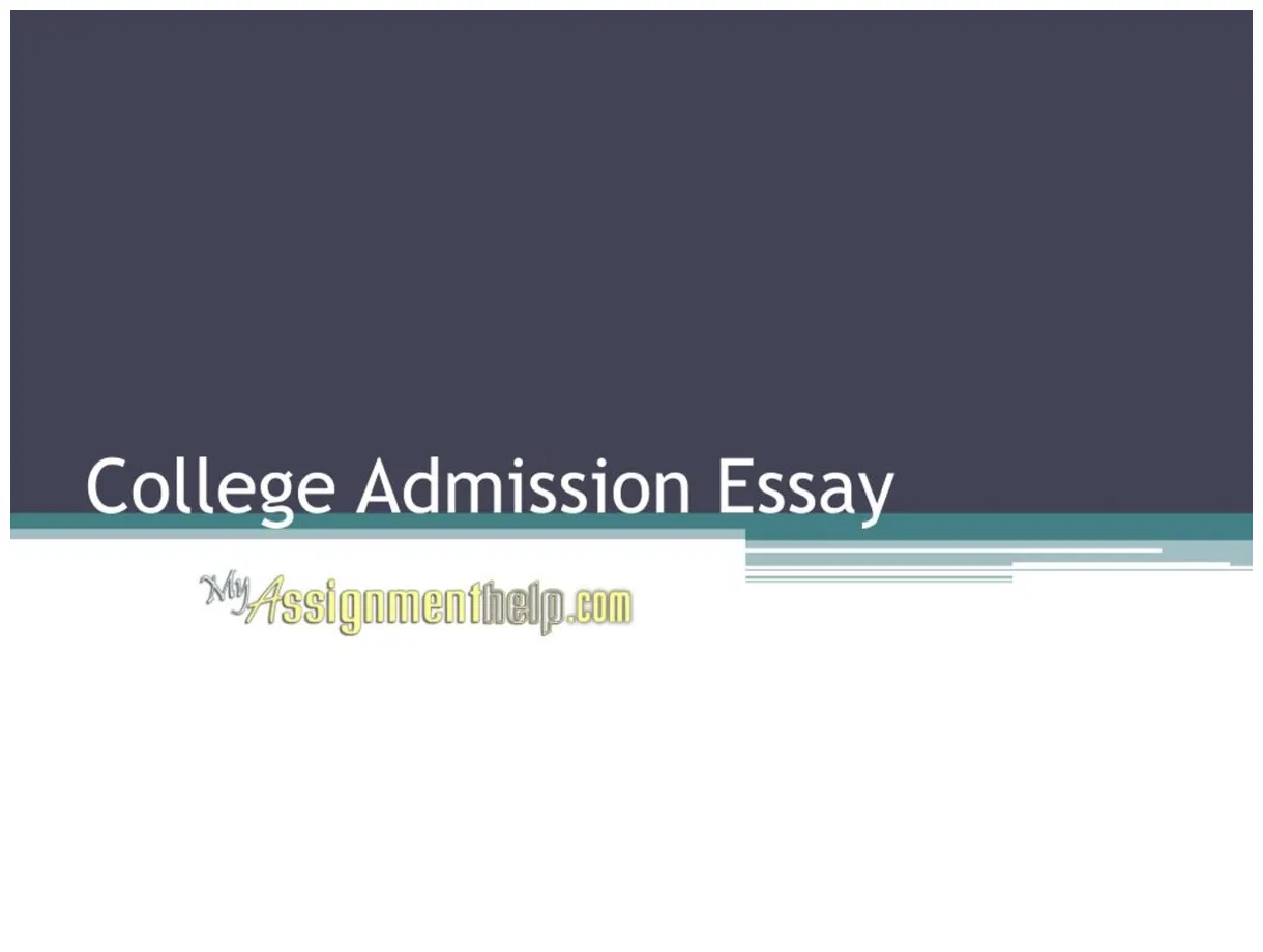 PPT - College Admission Essay PowerPoint Presentation, free download