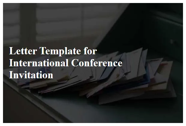 Letter template for international conference invitation free samples