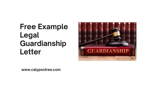 10 Free Example Legal Guardianship Letter - Calypso Tree