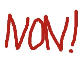 Non ! non ! non ! trucs de nana