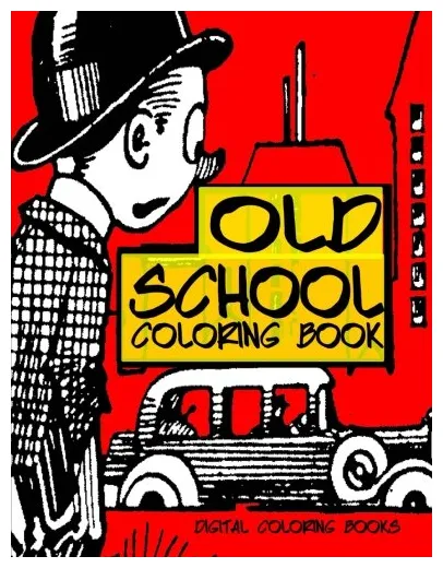 Old School Coloring Book by Digital Coloring Books | Goodreads