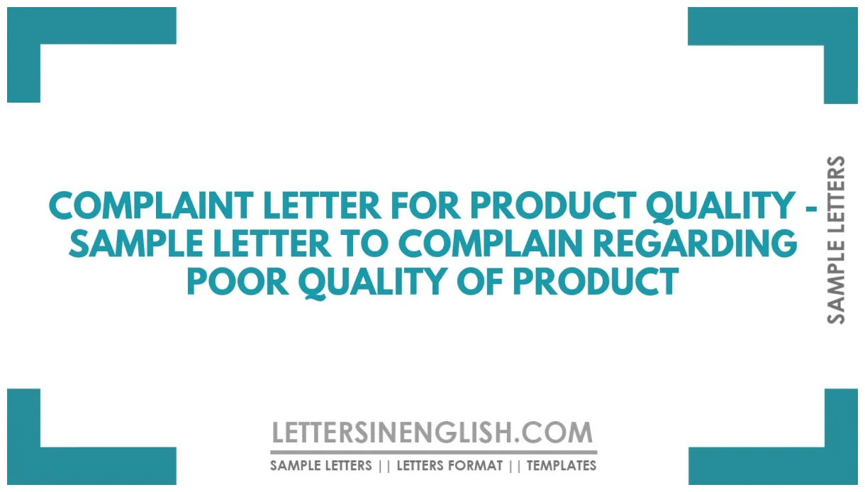 Complaint Letter for Product Quality - Sample Letter to Complain