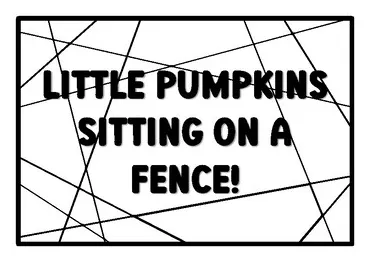 Little pumpkins sitting on a fence! pumpkin quote coloring pages