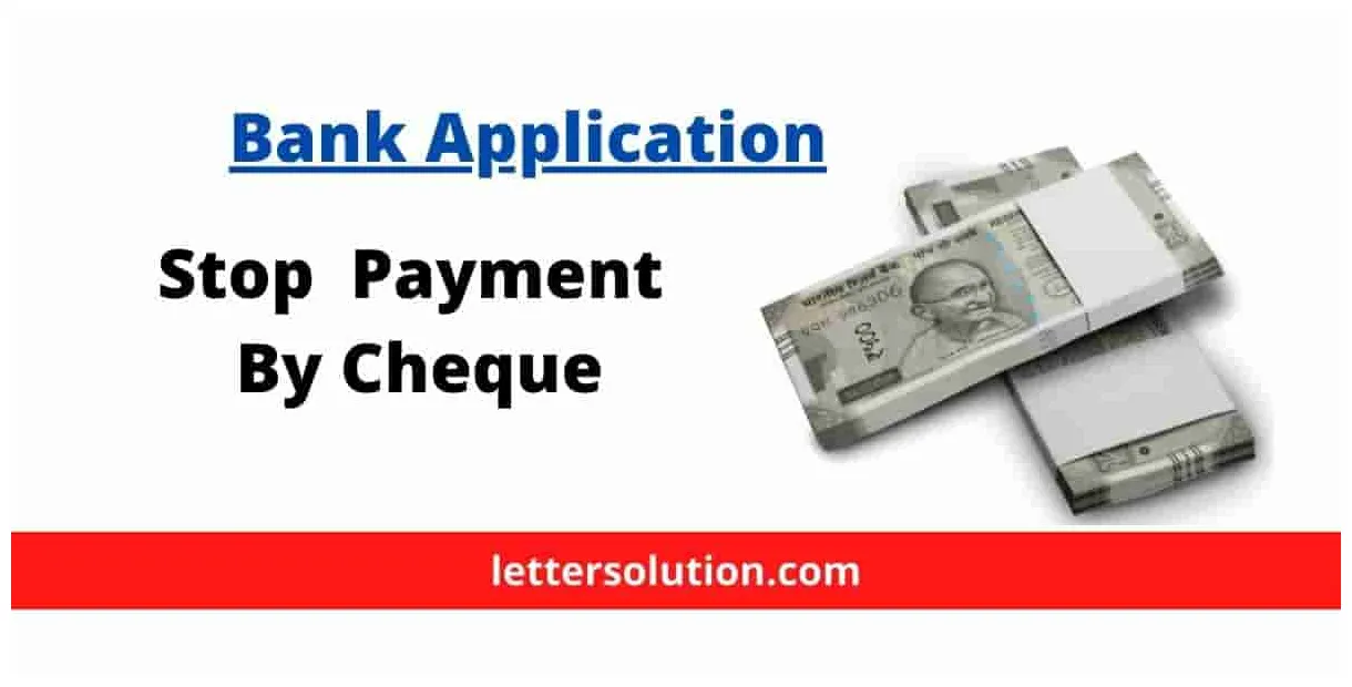 Stop payment cheque letter with format and sample » letter solution