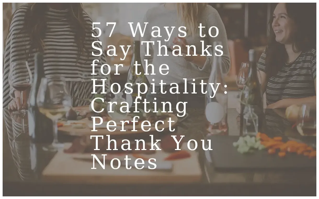 57 ways to say thanks for the hospitality express your gratitude