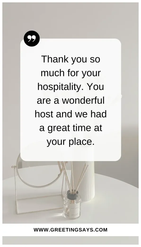 40+ thank you for your hospitality messages and wishes greeting says
